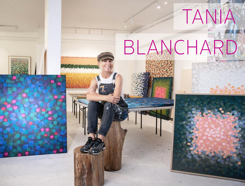 MEET THE ARTIST: TANIA BLANCHARD